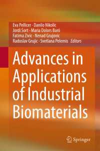 Advances in Applications of Industrial Biomaterials〈1st ed. 2017〉