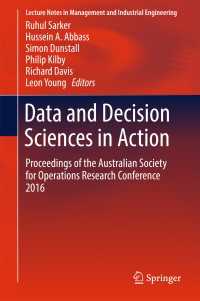 Data and Decision Sciences in Action〈1st ed. 2018〉 : Proceedings of the Australian Society for Operations Research Conference 2016