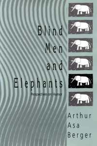 Blind Men and Elephants : Perspectives on Humor