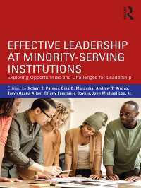 Effective Leadership at Minority-Serving Institutions : Exploring Opportunities and Challenges for Leadership