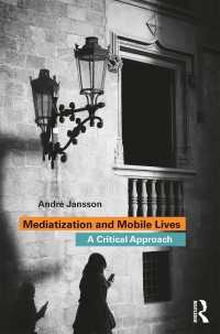 メディア化とモバイル生活：批判的アプローチ<br>Mediatization and Mobile Lives : A Critical Approach