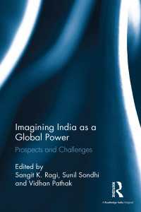 Imagining India as a Global Power : Prospects and Challenges