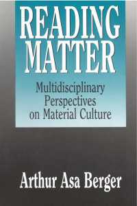 Reading Matter : Multidisciplinary Perspectives on Material Culture