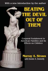 アメリカにおける児童への体罰（第２版）<br>Beating the Devil Out of Them : Corporal Punishment in American Children（2 NED）