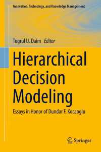 Hierarchical Decision Modeling〈1st ed. 2016〉 : Essays in Honor of Dundar F. Kocaoglu