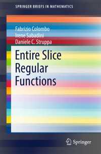 Entire Slice Regular Functions〈1st ed. 2016〉