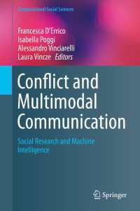 コンフリクトとマルチモーダル・コミュニケーション<br>Conflict and Multimodal Communication : Social Research and Machine Intelligence