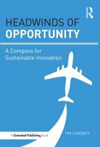 持続可能なイノベーション：実践ガイド<br>Headwinds of Opportunity : A Compass for Sustainable Innovation