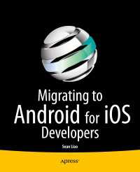 Migrating to Android for iOS Developers〈1st ed.〉