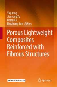 Porous lightweight composites reinforced with fibrous structures〈1st ed. 2017〉