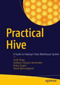 Practical Hive〈1st ed.〉 : A Guide to Hadoop's Data Warehouse System