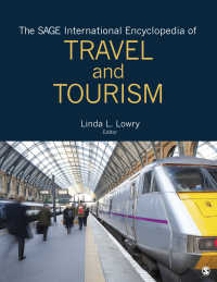 旅とツーリズム国際百科事典（全４巻）<br>The SAGE International Encyclopedia of Travel and Tourism