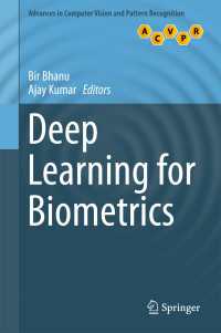 Deep Learning for Biometrics〈1st ed. 2017〉
