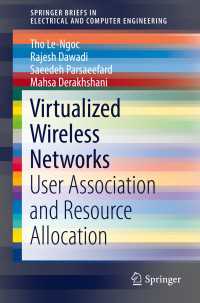 Virtualized Wireless Networks〈1st ed. 2018〉 : User Association and Resource Allocation