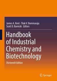 工業化学＆バイオテクノロジー・ハンドブック（第１３版・全３巻）<br>Handbook of Industrial Chemistry and Biotechnology〈13rd ed. 2017〉（13）