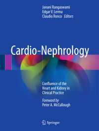 Cardio-Nephrology〈1st ed. 2017〉 : Confluence of the Heart and Kidney in Clinical Practice