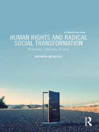 Human Rights and Radical Social Transformation : Futurity, Alterity, Power