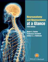一目でわかる神経解剖学と神経科学（第５版）<br>Neuroanatomy and Neuroscience at a Glance（5）