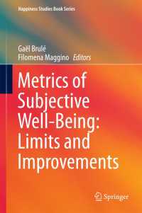 Metrics of Subjective Well-Being: Limits and Improvements〈1st ed. 2017〉