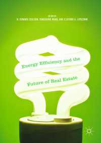 エネルギー効率と不動産の未来<br>Energy Efficiency and the Future of Real Estate〈1st ed. 2017〉