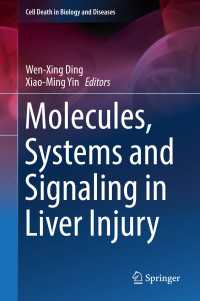 Molecules, Systems and Signaling in Liver Injury〈1st ed. 2017〉