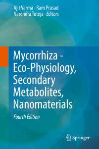 Mycorrhiza - Eco-Physiology, Secondary Metabolites, Nanomaterials〈Fourth Edition 2017〉（4）