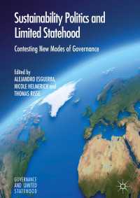 Sustainability Politics and Limited Statehood〈1st ed. 2017〉 : Contesting the New Modes of Governance