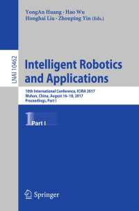 Intelligent Robotics and Applications : 10th International Conference, ICIRA 2017, Wuhan, China, August 16–18, 2017, Proceedings, Part I