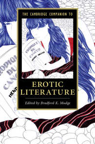 ケンブリッジ版　官能文学必携<br>The Cambridge Companion to Erotic Literature
