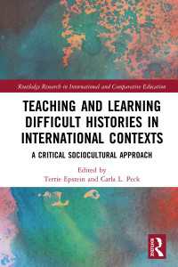 Teaching and Learning Difficult Histories in International Contexts : A Critical Sociocultural Approach（1 DGO）