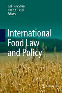 食品法と規制：国際的考察<br>International Food Law and Policy〈1st ed. 2016〉