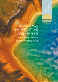 Global Climate Change Policy and Carbon Markets〈1st ed. 2016〉 : Transition to a New Era