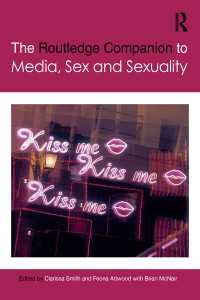 ラウトレッジ版　メディアと性・セクシュアリティ必携<br>The Routledge Companion to Media, Sex and Sexuality
