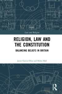 Religion, Law and the Constitution : Balancing Beliefs in Britain