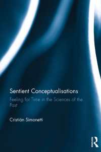 Sentient Conceptualisations : Feeling for Time in the Sciences of the Past