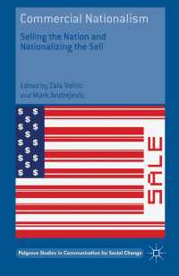 Commercial Nationalism〈1st ed. 2016〉 : Selling the Nation and Nationalizing the Sell