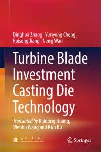 Turbine Blade Investment Casting Die Technology〈1st ed. 2018〉
