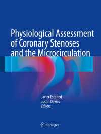 Physiological Assessment of Coronary Stenoses and the Microcirculation〈1st ed. 2017〉