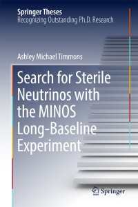 Search for Sterile Neutrinos with the MINOS Long-Baseline Experiment〈1st ed. 2017〉