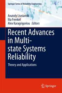 Recent Advances in Multi-state Systems Reliability〈1st ed. 2018〉 : Theory and Applications