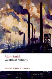 An Inquiry into the Nature and Causes of the Wealth of Nations : A Selected Edition