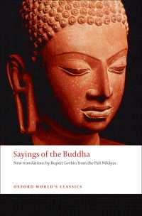 ブッダ名言集（英訳）<br>Sayings of the Buddha : New translations from the Pali Nikayas