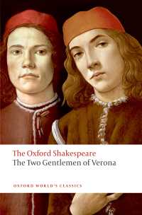 オックスフォード版シェイクスピア全集：『ヴェローナの二人の紳士』<br>The Two Gentlemen of Verona: The Oxford Shakespeare