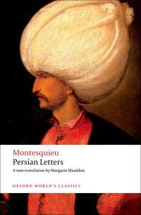 モンテスキュー『ペルシア人の手紙』（英訳）<br>Persian Letters