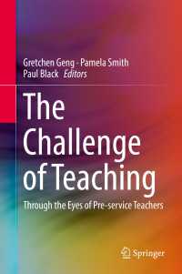 The Challenge of Teaching〈1st ed. 2017〉 : Through the Eyes of Pre-service Teachers