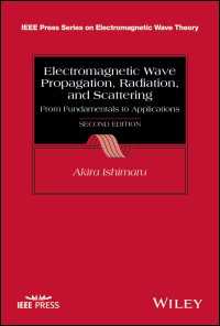 電波波拡散・放射・散乱（第２版）<br>Electromagnetic Wave Propagation, Radiation, and Scattering : From Fundamentals to Applications（2）
