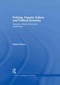 警察活動、大衆文化と政治経済：社会民主的犯罪学へ向けて<br>Policing, Popular Culture and Political Economy : Towards a Social Democratic Criminology