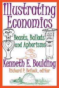 Illustrating Economics : Beasts, Ballads and Aphorisms