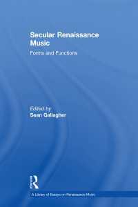 ルネサンス音楽研究論文叢書：世俗ルネサンス音楽<br>Secular Renaissance Music : Forms and Functions