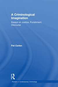 A Criminological Imagination : Essays on Justice, Punishment, Discourse
